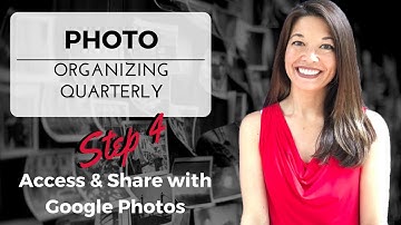Photo Organizing - Part 4 Access & Share with Google Photos
