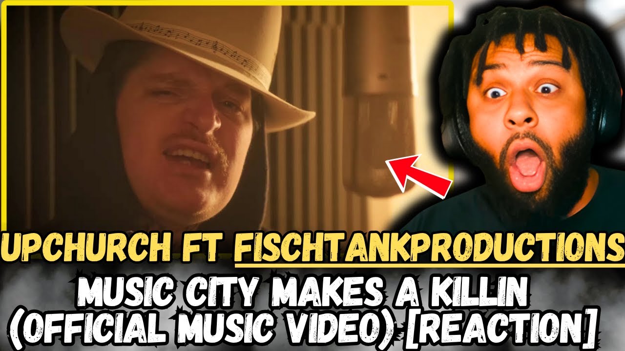 Upchurch ft. FischtankProductions – Music City Makes a Killin [REACTION] | He’s SPEAKIN’ FACTS! 🔥