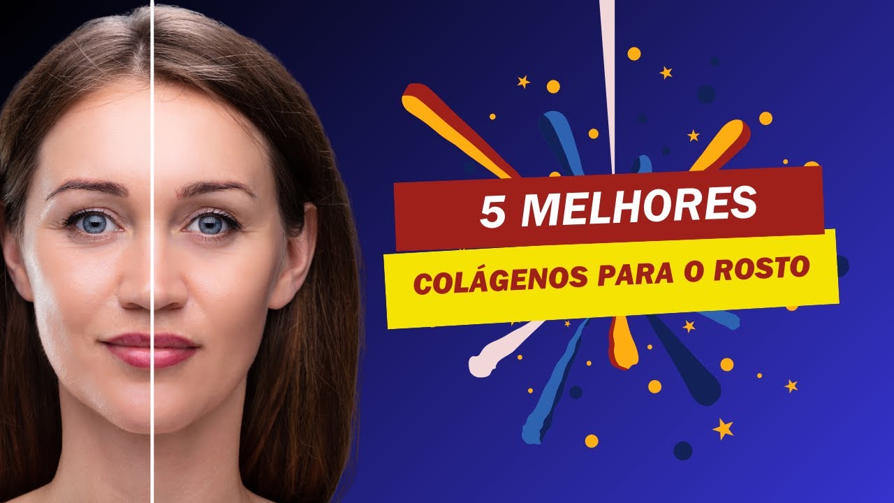 Top 3 Melhores Colágenos Para o Rosto - Colágeno Qual o Melhor. - YouTube