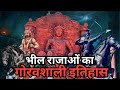 Glorious history of bhil kings tribal king bhil
