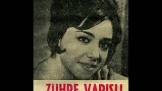 Zühre Varışlı - Bana Yücelerden Seyreden Dilber Resimi