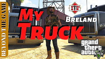 BRELAND - My Truck : GTA 5 Music Video