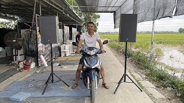 Loa xịn nó phải vậy chứ!... Đi xa cả cây số vẫn nghe loa LDH - RCF Made in: ITALIA hât rõ 1:1 luôn.