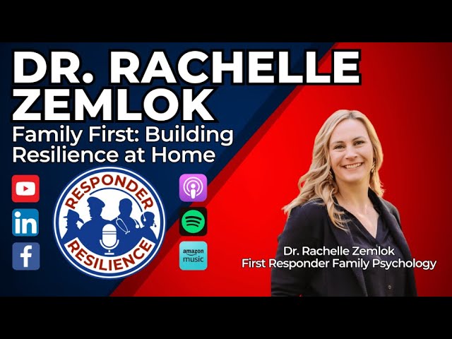 Family First: Building Resilience at Home with Dr. Rachelle Zemlok | S5 E17