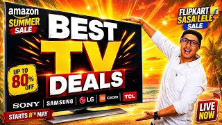 Best TV Deals 2026 🔥 Amazon Great Summer Sale &amp; Flipkart Sasa Lele Sale | Best 4K TVs in India 
