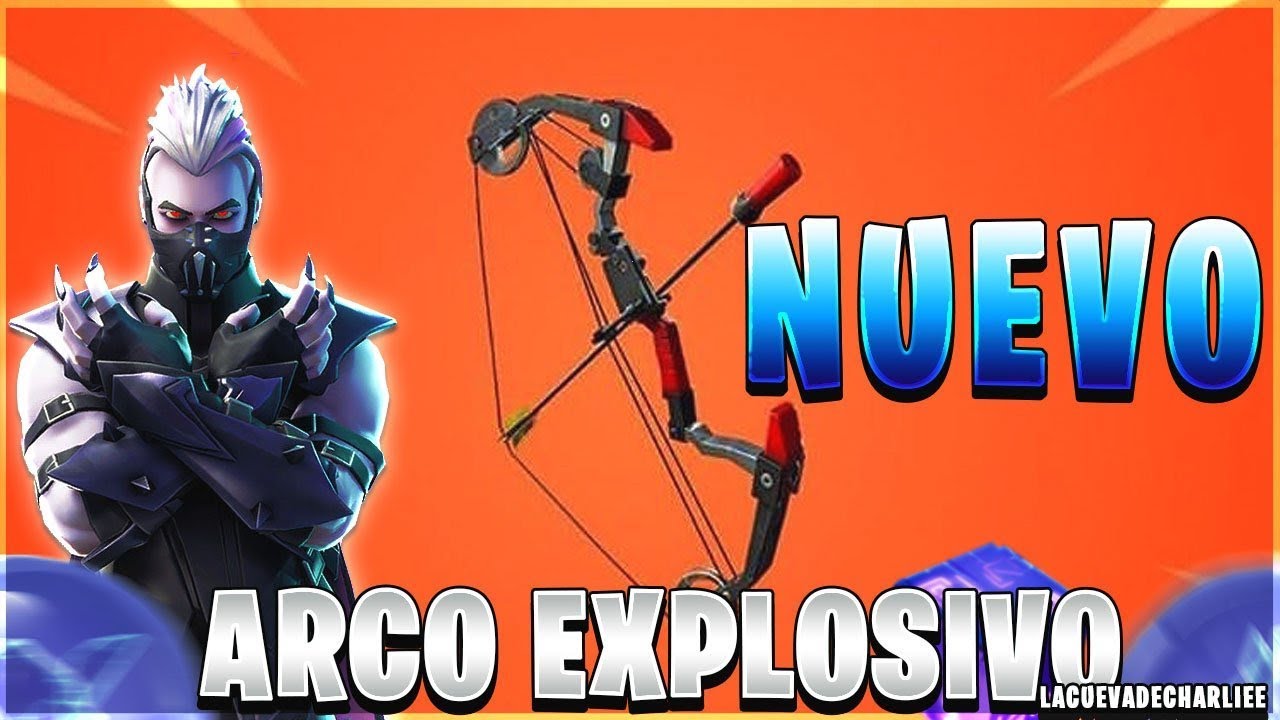 nuevo arma arco explosivo 28fernandez fortnite battle royale - fortnite nuevo arco