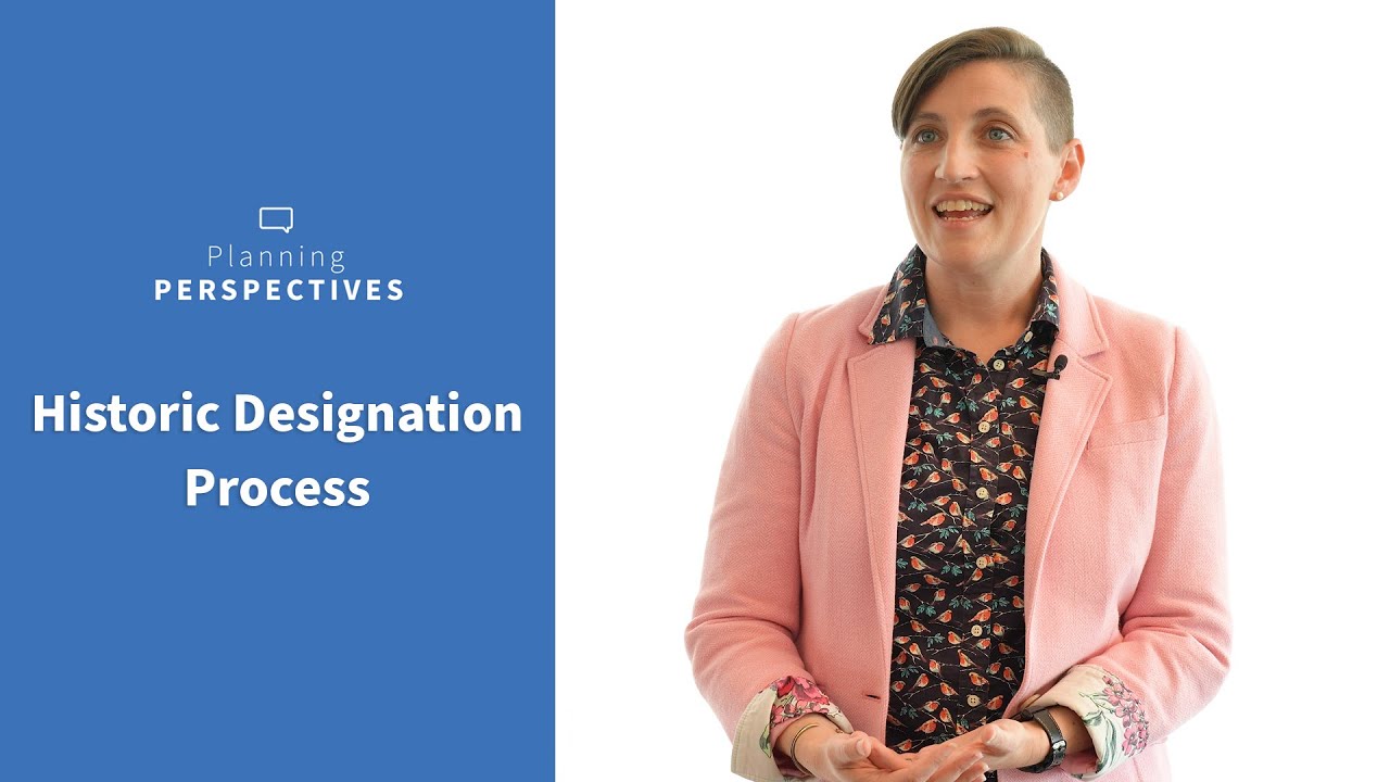 Planning Perspectives: Historic Designation Process