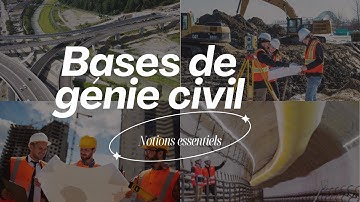 Les Bases en génie civil que vous devez apprendre