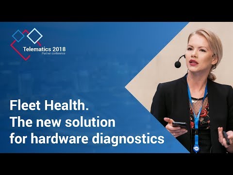 Location Solutions Telematics | Fleet Health. The new solution for hardware diagnostics