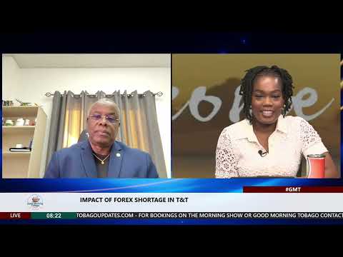 Impact of Forex Shortage in T&T | Curtis Williams | Host: Shenell Felix | Tobago Updates