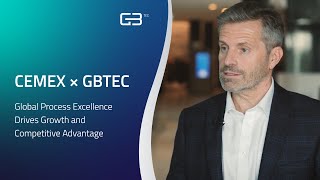 CEMEX × GBTEC | Driving Global Process Excellence & Digital Transformation