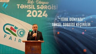 Türk Dünyası Təhsil Sərgisi Keçirilir Kanal S Xəbər