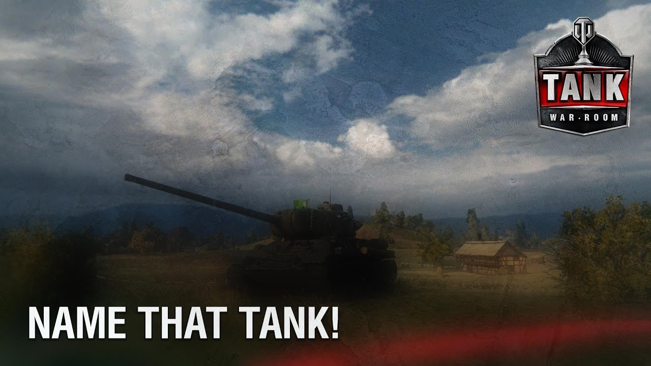 name-that-tank-episode-2-world-of-tanks-youtube
