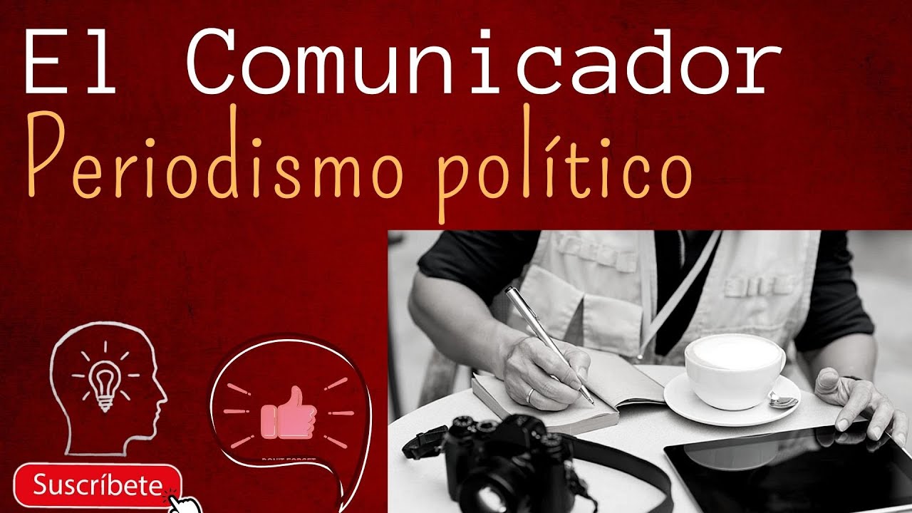TEMA 10.  El Periodismo Político
