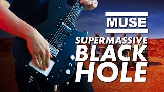 Muse - Supermassive Black Hole | Guitar Cover