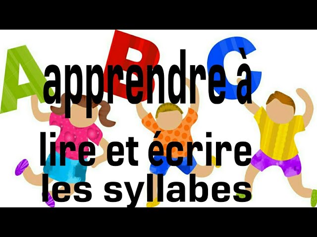 #les syllabes تعلم القراءة والكتابة بالفرنسية ج1 //apprendre à lire et écrire les    syllabes