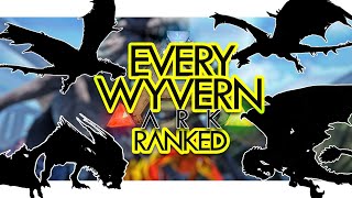 Every Wyvern RANKED in ARK Survival Evolved (Community Voted)