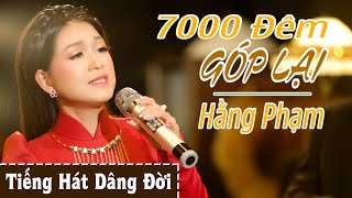 Vignette de la vidéo "Tình Khúc Bất Hủ 7000 Đêm Góp Lại - Hằng Phạm"