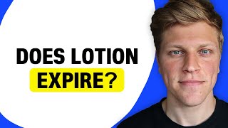 Does Lotion Expire?