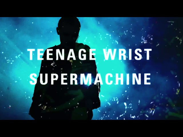 Teenage Wrist - Supermachine