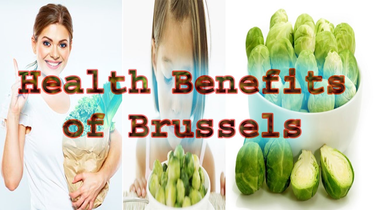 Health Benefits of Brussels Sprouts 10 Health Benefits of Brussels