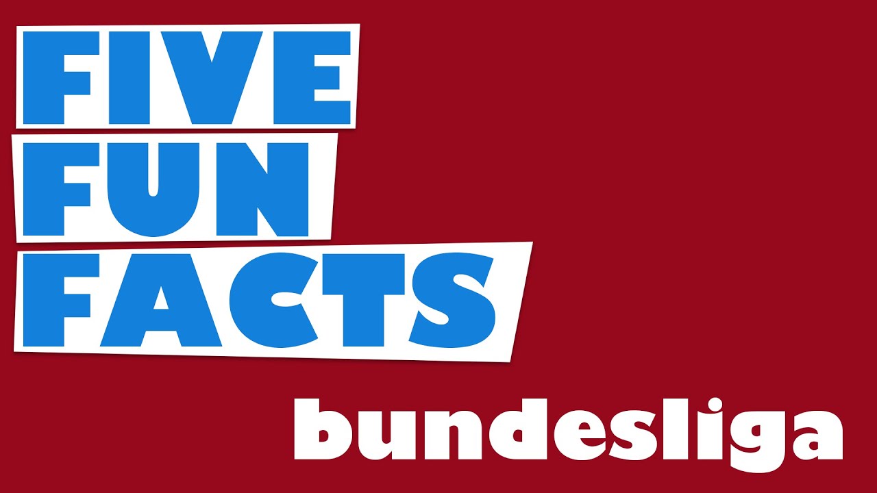Five Fun Facts: Bundesliga | theFC