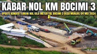 Kabar Nol Km Tol Bocimi 3 Terkini 04 Mei 2024 | Progres Jembatan Pertama Tol Bocimi 3 | Dji Footage