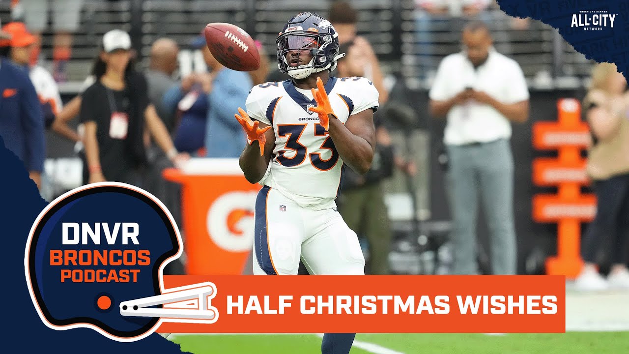Building a Half Christmas List for the Denver Broncos
