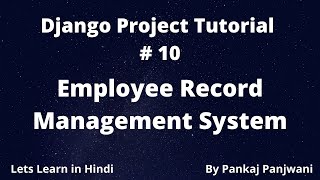 #10 Django Project Tutorial - Employee Record Management System || Hindi