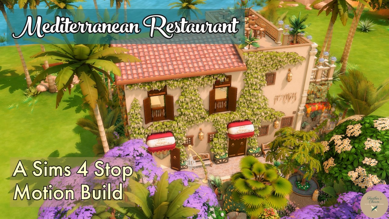 Mediterranean Restaurant | A Sims 4 Stop Motion Build | No CC