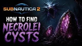 How to Find Necrolei Cysts for Strong Acid  | Subnautica 2 Early Access