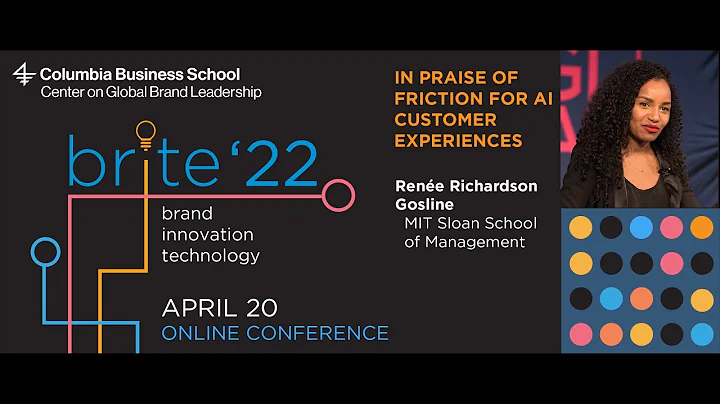 BRITE 22: In Praise of Friction for AI Customer Ex...