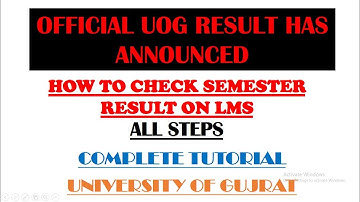 UOG Official Semester Result Has Announced | How To Check Semester Result On LMS | Complete Tutorial