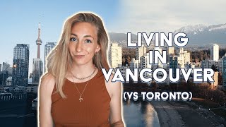 What It's Like Living in VANCOUVER (vs Toronto) | with Costs!