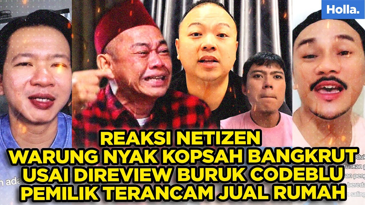 REAKSI NETIZEN WARUNG NYAK KOPSAH BANGKRUT USAI DIREVIEW BURUK CODEBLU, PEMILIK TERANCAM JUAL RUMAH