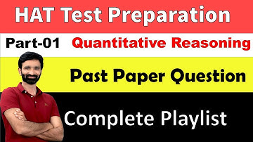 Quantitative Reasoning Math for HEC HAT Test Preparation From Past Papers Questions