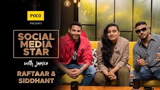Social Media Star With Janice S04 || E02 ft. @raftaarmusic & Siddhant Chaturvedi