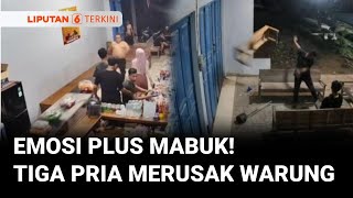 Download Lagu Gara-Gara Emosi dan Pengaruh Miras, Tiga Pria di Pati Ngamuk dan Merusak Sebuah Warung | Liputan 6 MP3 Download Lagu Gara-Gara Emosi dan Pengaruh Miras, Tiga Pria di Pati Ngamuk dan Merusak Sebuah Warung | Liputan 6 MP3