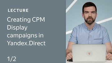 Creating CPM Display campaigns in Yandex.Direct. Part 1