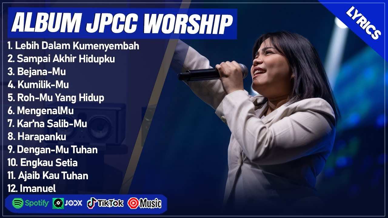 LEBIH DALAM KUMENYEMBAH - JPCC WORSHIP (LIRIK) | SAMPAI AKHIR HIDUPKU || LAGU ROHANI TERPOPULER 2025