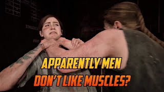 Apparently Gaming Can't Deal With Muscular Women | The Last Of Us Part II