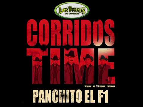 Los Tucanes De Tijuana - Panchito El F1
