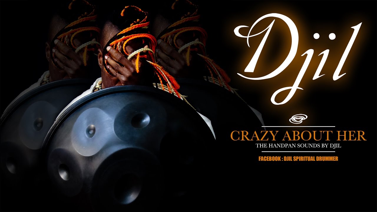 Djil Drums - Crazy About Her (Handpan)