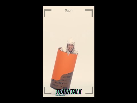 TRASH TALK feat. Novel Core Member Focus Camera -Oguri ver.-