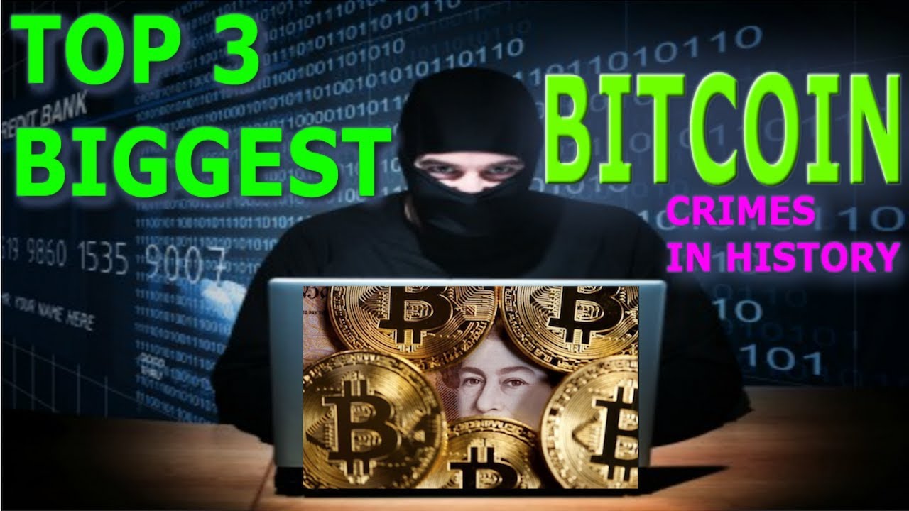 TOP 3 BIGGEST BITCOIN CRIMES EVER **$800 000 per day** - YouTube