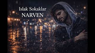 NARVEN - Islak Sokaklar
