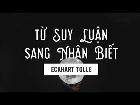 Từ Suy Luận Sang Nhận Biết - Eckhart Tolle