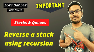 Reverse a stack using recursion | Stacks | Love Babbar DSA Sheet | Amazon🔥