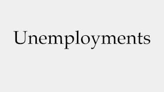 Download lagu How to Pronounce Unemployments How to Pronounce Unemployments