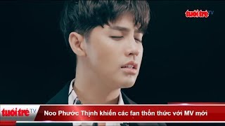 Giải trí 24h: Noo Phước Thịnh khiến các fan thổn thức với MV mới | Truyền Hình - Báo Tuổi Trẻ